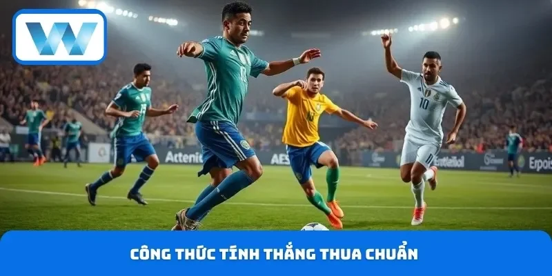 Công thức tính thắng thua chuẩn