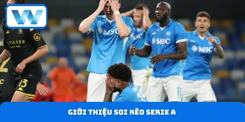 Giới thiệu soi kèo Serie A